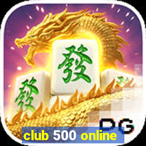 club 500 online