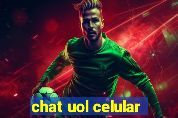 chat uol celular