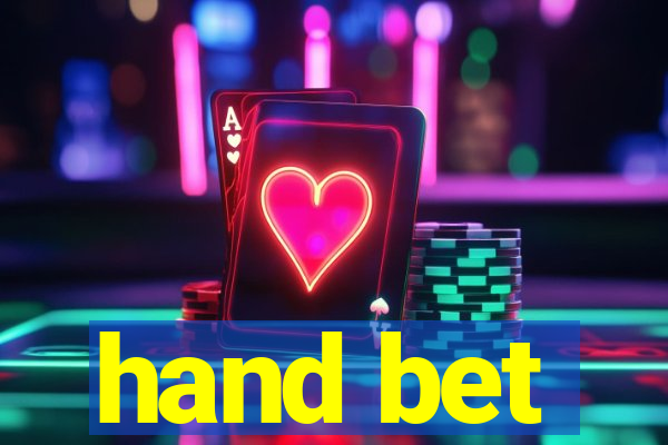 hand bet