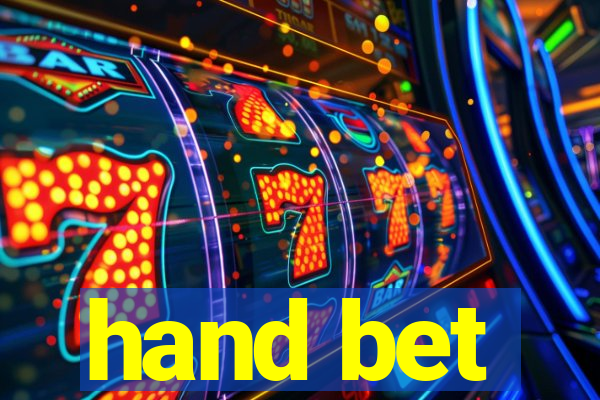 hand bet