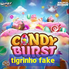 tigrinho fake