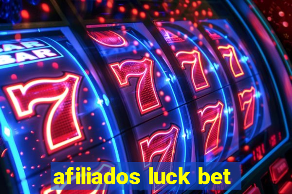 afiliados luck bet