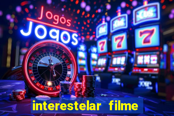 interestelar filme completo dublado torrent