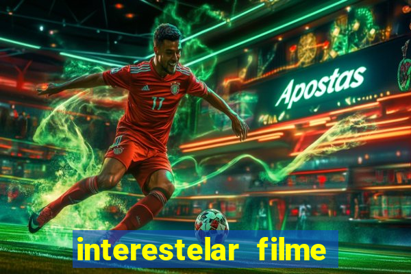 interestelar filme completo dublado torrent