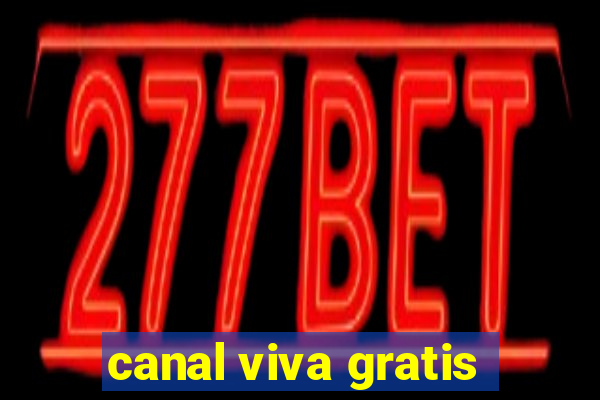 canal viva gratis