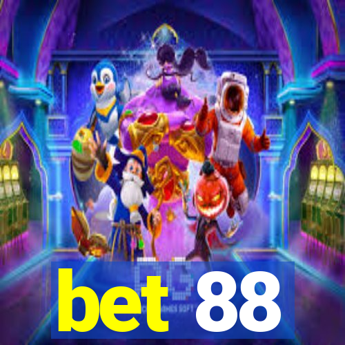 bet 88