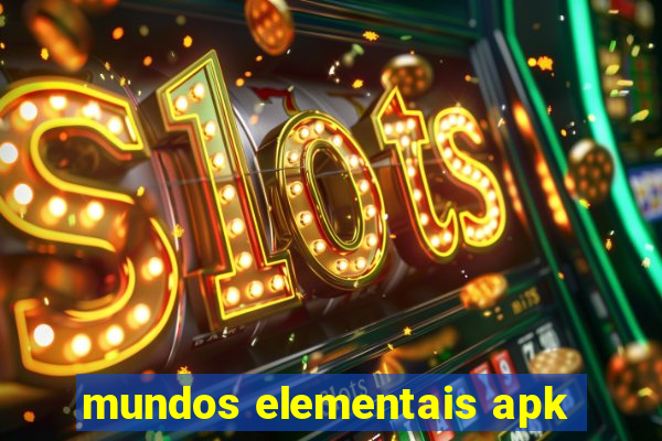 mundos elementais apk