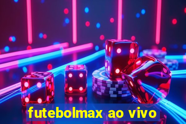 futebolmax ao vivo