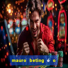 mauro beting é o dono da sportingbet