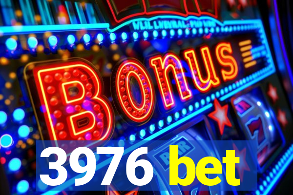 3976 bet