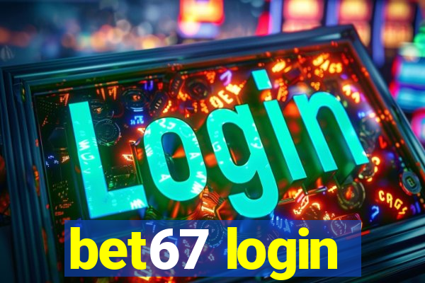 bet67 login