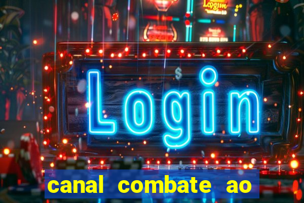 canal combate ao vivo multicanais