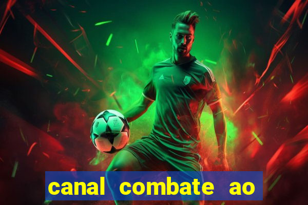 canal combate ao vivo multicanais