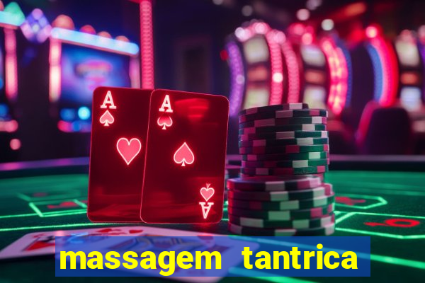 massagem tantrica em santos