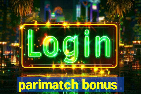 parimatch bonus