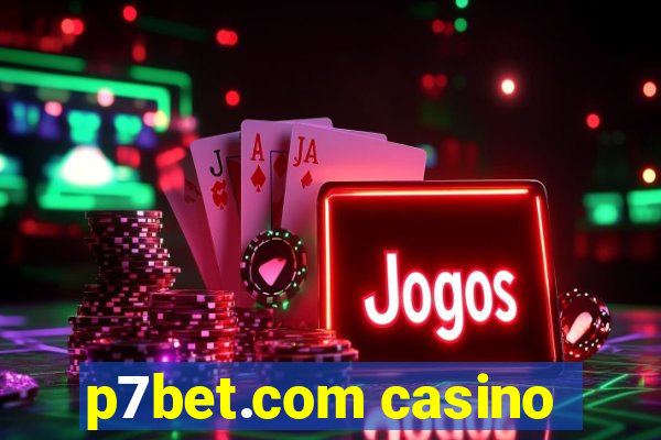 p7bet.com casino