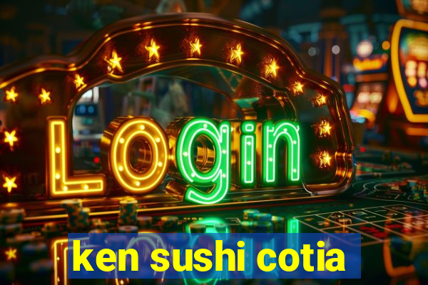 ken sushi cotia