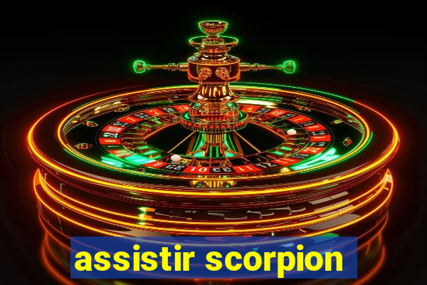 assistir scorpion