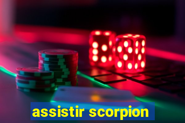 assistir scorpion