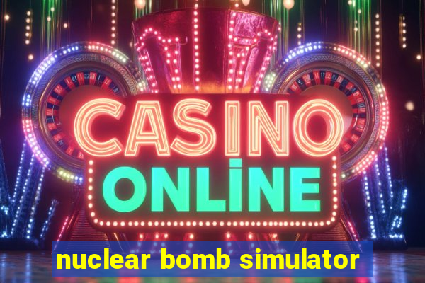 nuclear bomb simulator