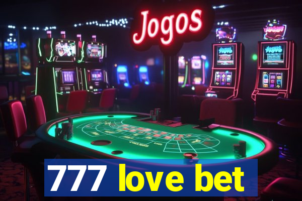 777 love bet