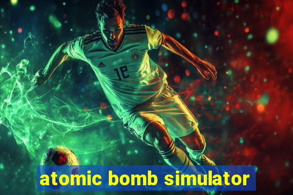 atomic bomb simulator