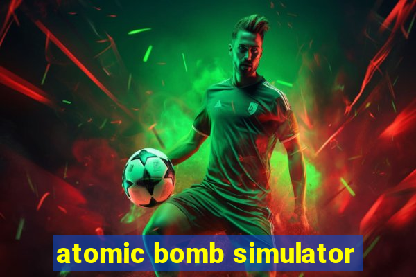 atomic bomb simulator