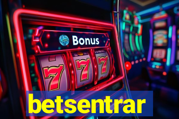 betsentrar