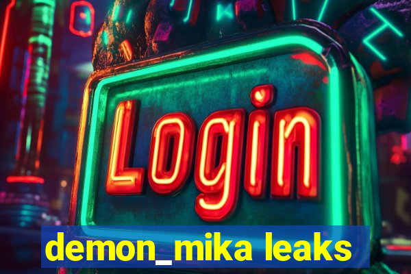 demon_mika leaks