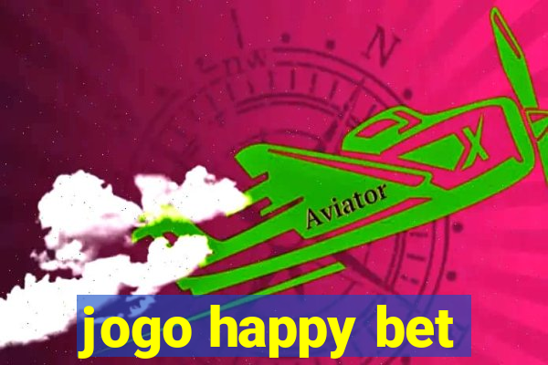 jogo happy bet