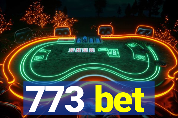 773 bet