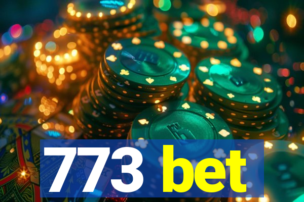 773 bet