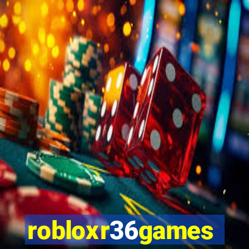 robloxr36games