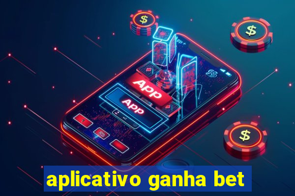 aplicativo ganha bet