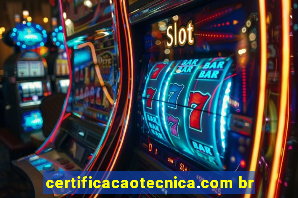 certificacaotecnica.com br