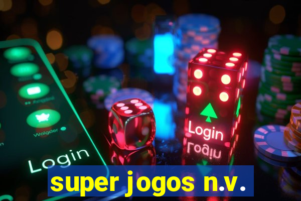 super jogos n.v.