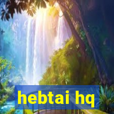 hebtai hq