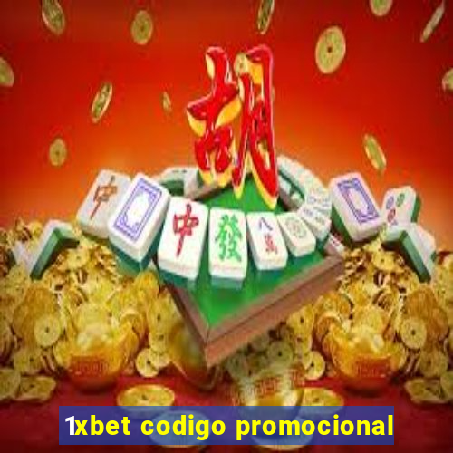 1xbet codigo promocional