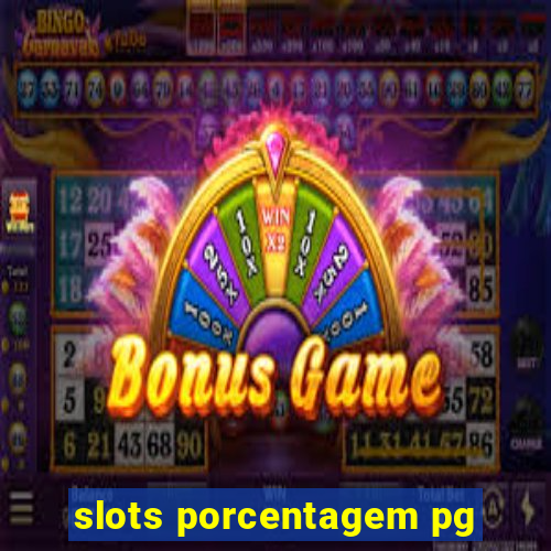 slots porcentagem pg