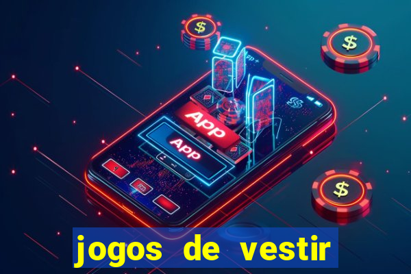 jogos de vestir click jogos