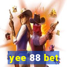 yee 88 bet