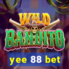 yee 88 bet