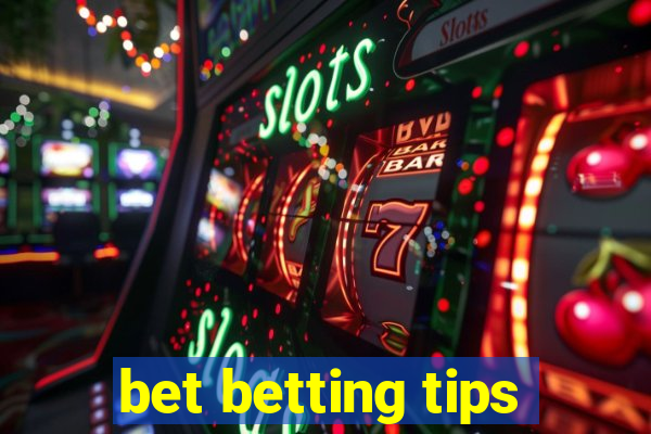 bet betting tips