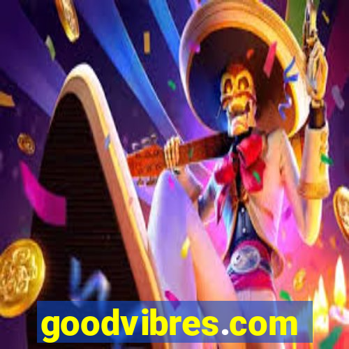 goodvibres.com