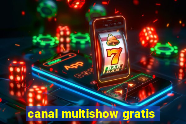 canal multishow gratis