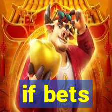 if bets