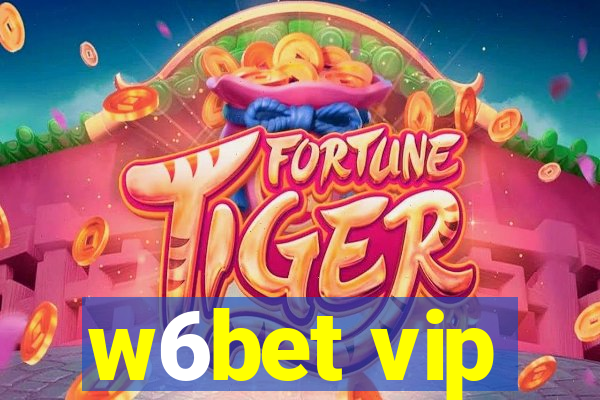 w6bet vip