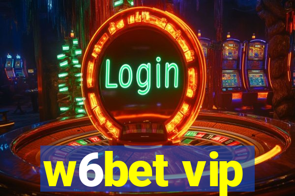 w6bet vip