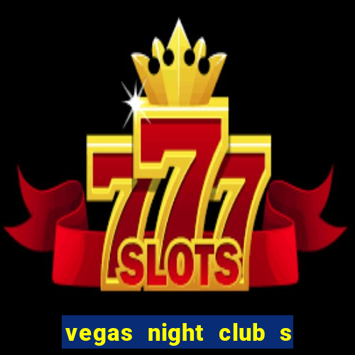 vegas night club s o louren o do sul