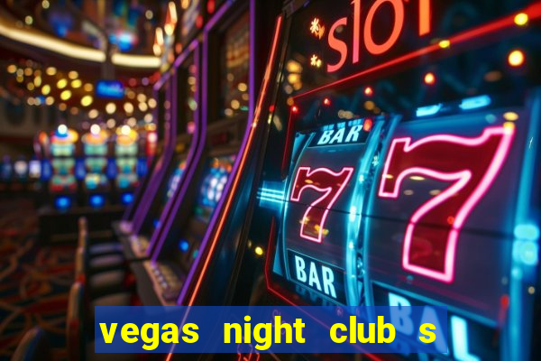 vegas night club s o louren o do sul